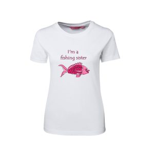 Photo of a white 'I'm a fishing sister T-Shirt available for sale